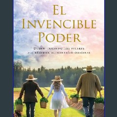 [Ebook] 🌟 El Invencible Poder: Desenterrando los pilares del régimen alimenticio original (Spanish