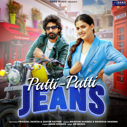 Paati Paati Jeans (feat. Jaivir Rathee & Pranjal Dahiya)