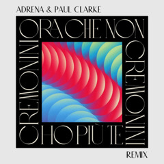 Cremonini - Ora che non ho più te (Adrena & Paul Clarke Remix) / FREE DL / FILTERED x COPYRIGHT