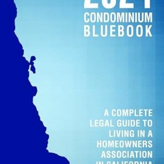 [PDF] Download 2024 Condominium Bluebook: A Complete Legal Guide to Living in a Homeowners Associa