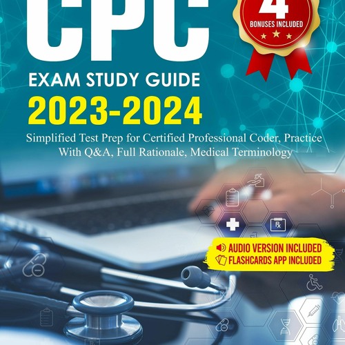EBOOK/READ CPC Exam Study Guide 2023-2024: Simplified Test Prep for Certified Pr