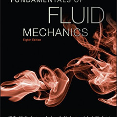 [GET] EPUB 📤 Munson, Young and Okiishi's Fundamentals of Fluid Mechanics by  Philip