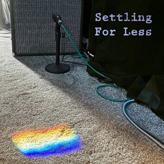 Settling for Less
