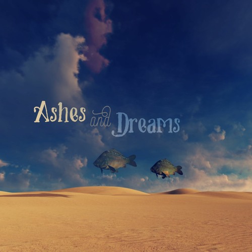 Ashes and Dreams - Let's Ride