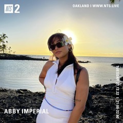 NTS - Abby Imperial - July 12, 2022
