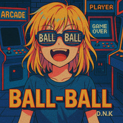 Ball-Ball Orginal Version