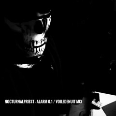 𝐀𝐥𝐚𝐫𝐦𝟎.𝟏(𝐕𝐨𝐢𝐥𝐞𝐃𝐞𝐍𝐮𝐢𝐭𝐌𝐢𝐱)