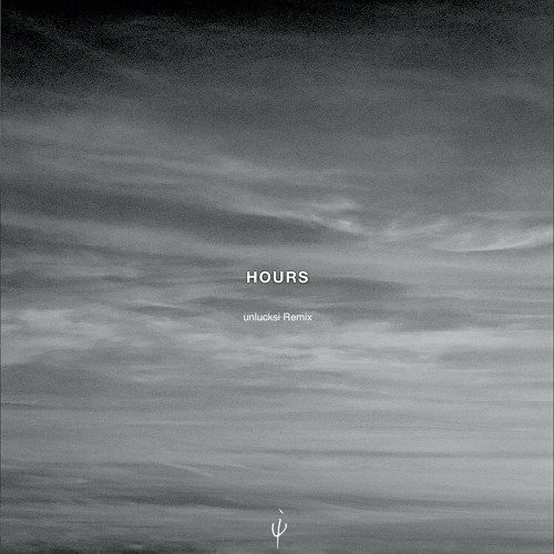 Aether Tides - Hours (unlucksi Remix)