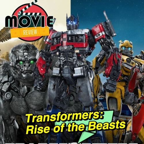 Stream episode Transformers Rise of the Beast (full movie review) by