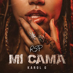 Karol G - Mi Cama (Ronny Serna Produciendo 2023 Edit)