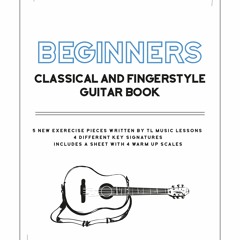 Sheet 1 - Beginners Classical and Fingerstyle Guitar