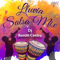 DJ Renzo Castro - Lluvia, Salsa Mix 2021