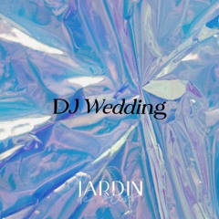 DJ Wedding – Jardin de Bliss Mix / 2
