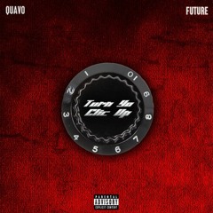Quavo & Future - Turn Your Clic Up (SLOWED + 360 SOUND by TrayzBeats)