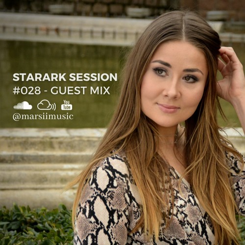 Starark Session #28 - Guest Marsii