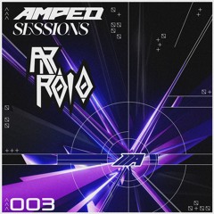 AMPED SESSIONS VOL 003 : AR ROLO