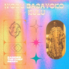 FREE DOWNLOAD N'Gou Bagayoko - Kulu (Zander The Chef Remix)
