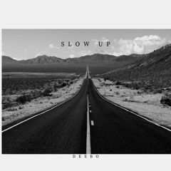 Slow Up (Prod. Lock)