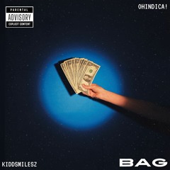 KiddSmilesz x OHINDICA! - BAG