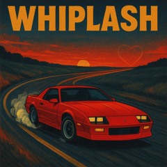 Whiplashed