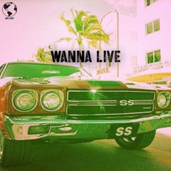 Wanna Live