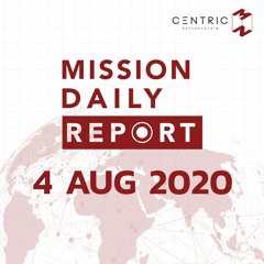 Mission Daily Report 4 AUG 2020