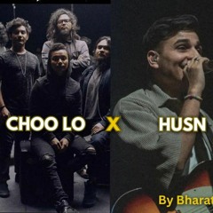 Husn X Let Her Go X Choo Lo - ProdByBharat - Anuv Jain & Passenger & Local Train
