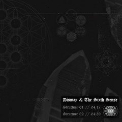 Dismay & The Sixth Sense -  Structures 02