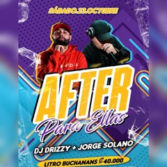 DJ DRIZZY - AFTER PARA ELLAS 3.0 - AUDIO LIVE (23-10-21)