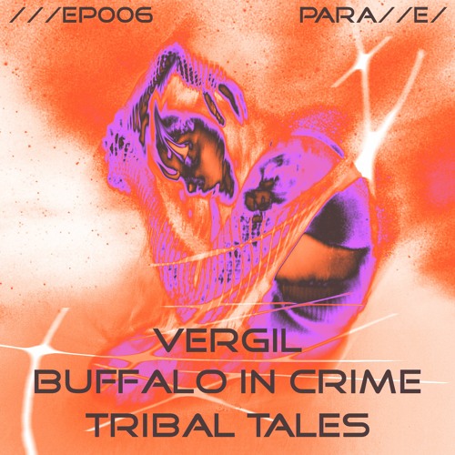 PREMIERE | Buffalo In Crime & Vergil - Tribal Folk [///EP006]