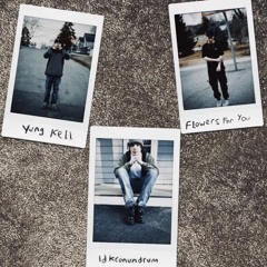 YHF (with Flowers For You & Yung Kell)