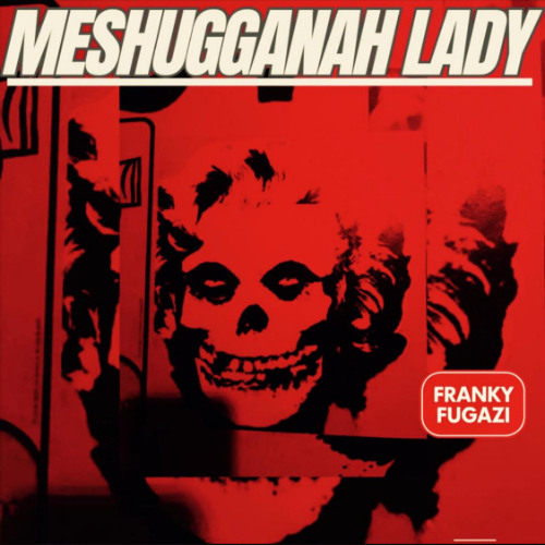 Meshugganah Lady