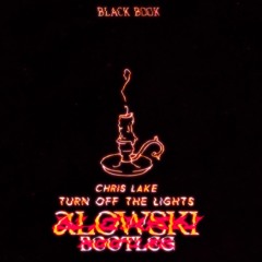 Chris Lake - Turn Off The Lights (Alowski Bootleg)