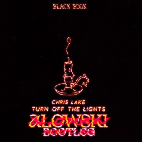 Chris Lake - Turn Off The Lights (Alowski Bootleg)