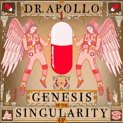 Dr. Apollo - Genesis Of The Singularity