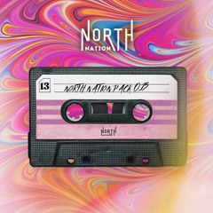 North Nation Pack 013 [3 MASHUPS FREE]