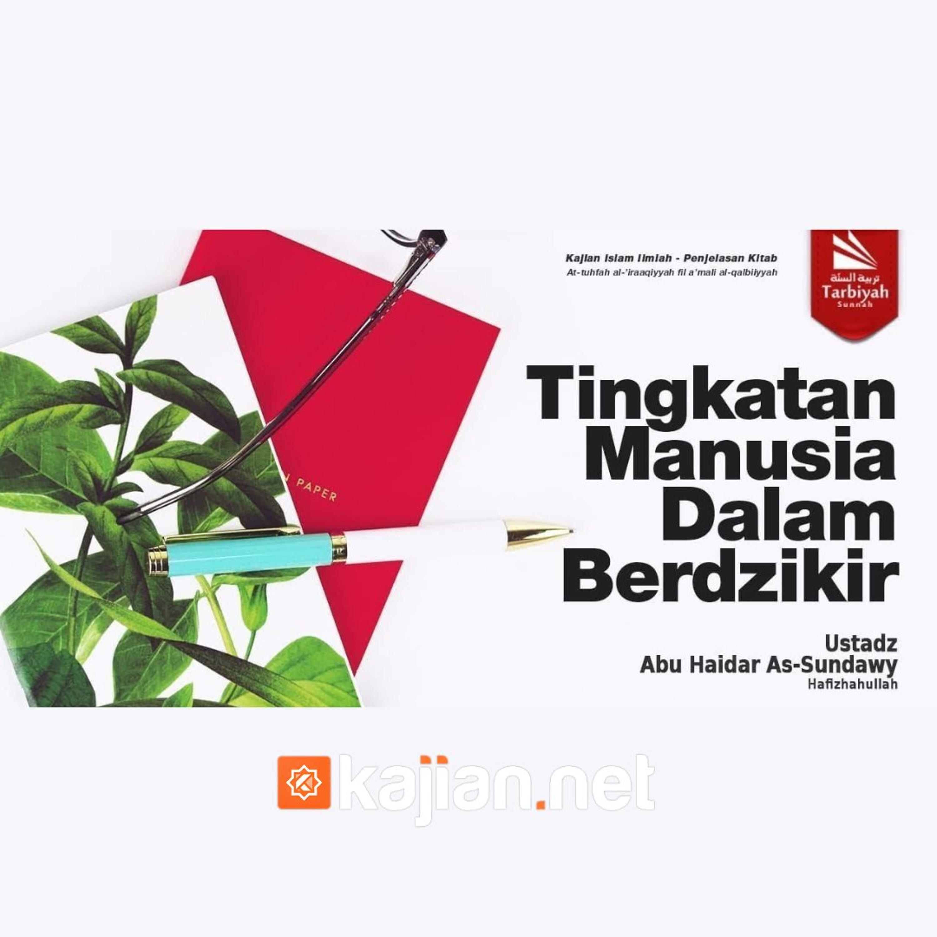 Bab Dzikir: Tingkatan Manusia Dalam Berdzikir-1 (Mendalami Amalan Hati) - Ustadz Abu Haidar As-Sundawy حفظه الله episode artwork
