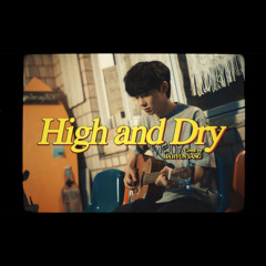 High And Dry (Cover by 하현상 Ha Hyunsang)