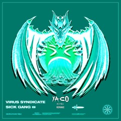 Virus Syndicate, Virtual Riot & Dion Timmer - Gang Shit (YACO Remix) (Remake)