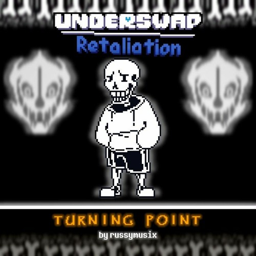 UNDERSWAP RETALIATION 003 - TURNING POINT (Papyrus Megalovania Replacement)