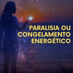PARALISIA E CONGELAMENTO