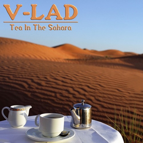 Stream Tea In The Sahara (Jazz Version) by V-LAD | Listen online for free  on SoundCloud