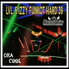 lvl. 6 Izzy Funkot Hard 39 (For you) by ©OKACOOL DJ