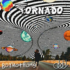 BoyNotHome & Oli - Tornado