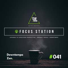 Downtempo Zen #041 - Melodies for the Mind | 🛋️ Deep Focus dj mix session 慢摇