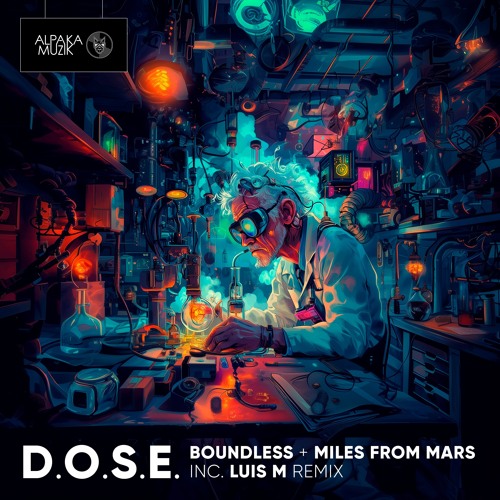 Boundless & Miles From Mars - D.O.S.E (Luis M Remix) **PREVIEW**