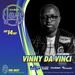 Deep Town Jozi Playback Feat : Vinny Da Vinci LIVE @ The Nest