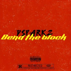 DSparkz (Bend The Block)