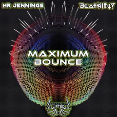 Mr Jennings X Beat Kitty - Maximum Bounce