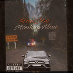 HoeJoe MonkeyMan - Slow Down
